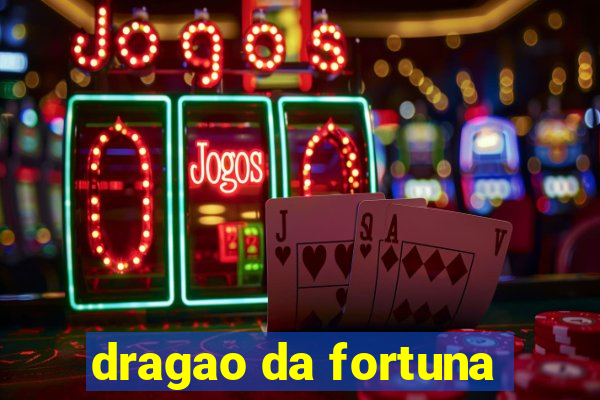 dragao da fortuna