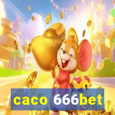 caco 666bet