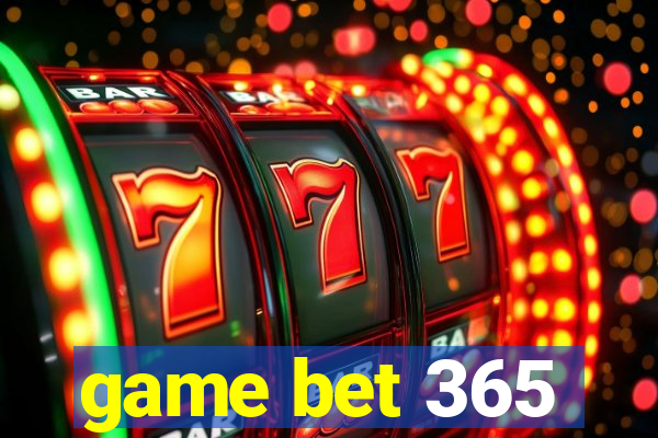 game bet 365