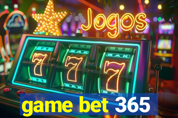 game bet 365