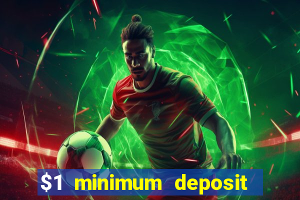 $1 minimum deposit casino australia