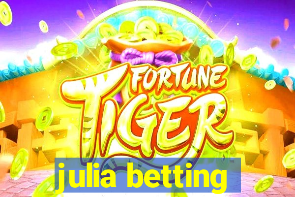 julia betting