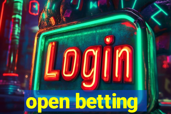 open betting