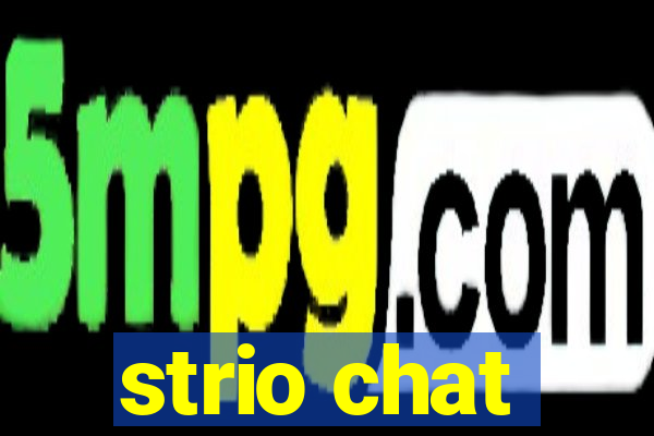 strio chat