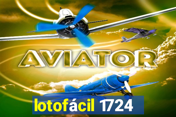 lotofácil 1724