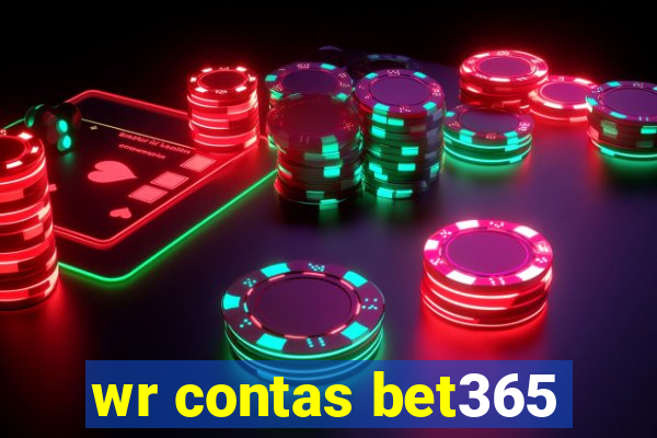 wr contas bet365