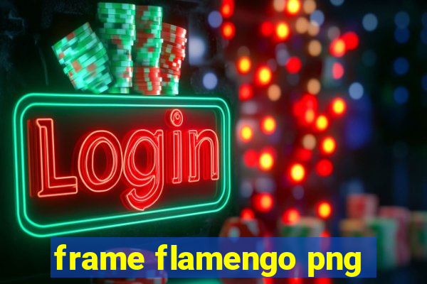 frame flamengo png