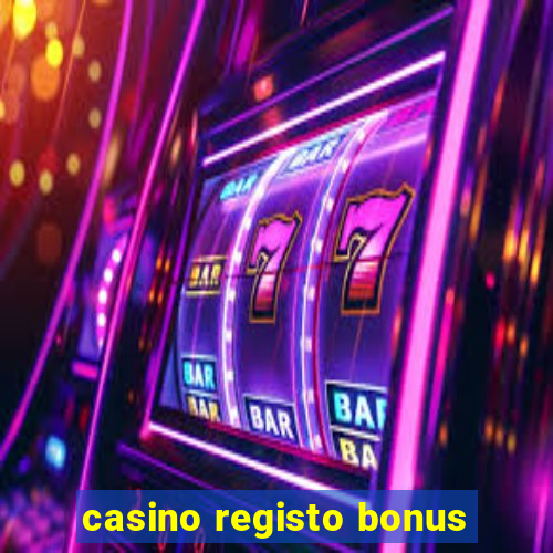 casino registo bonus