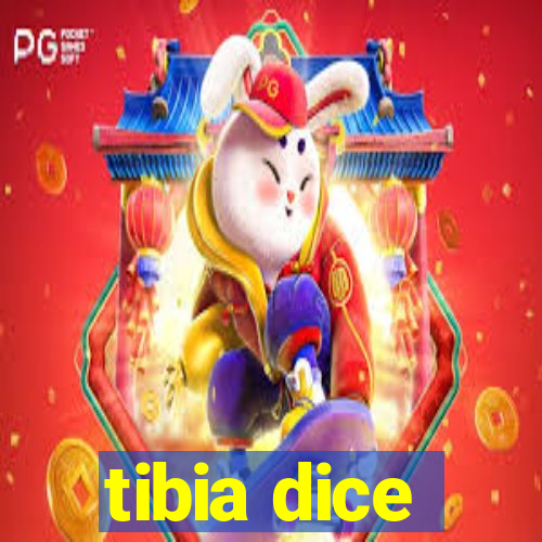 tibia dice