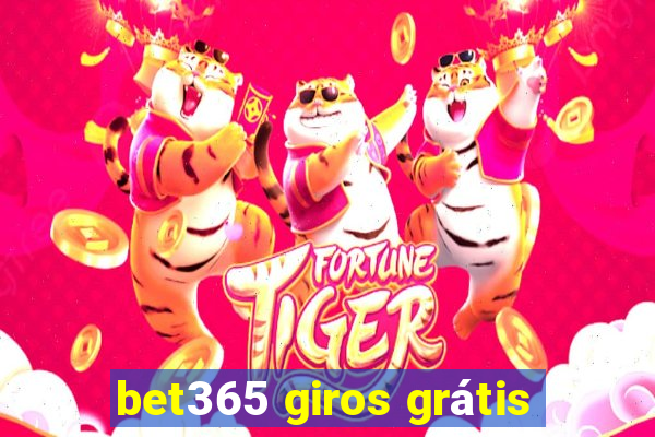 bet365 giros grátis