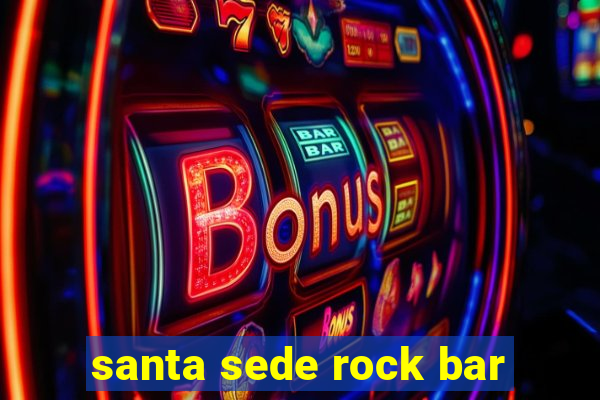 santa sede rock bar