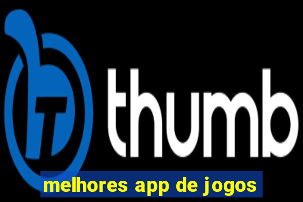 melhores app de jogos