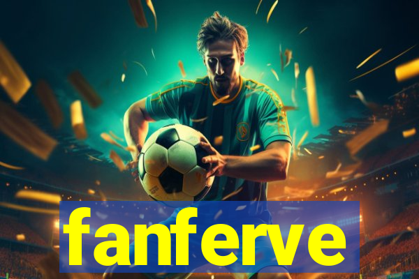 fanferve