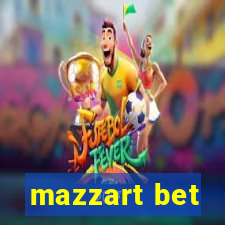 mazzart bet