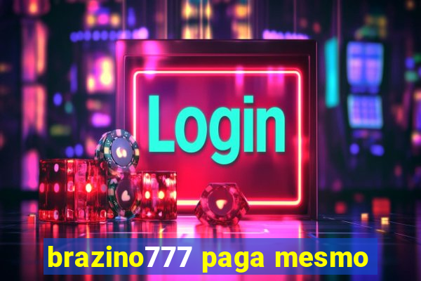 brazino777 paga mesmo