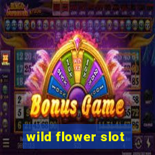 wild flower slot