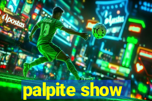 palpite show