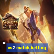 cs2 match betting