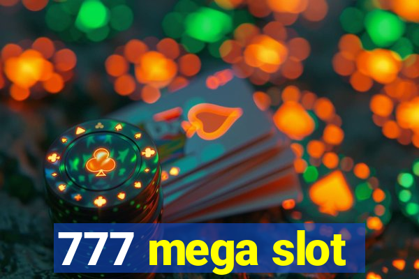 777 mega slot