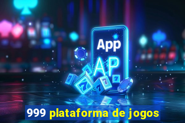 999 plataforma de jogos