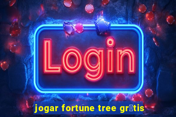 jogar fortune tree gr谩tis