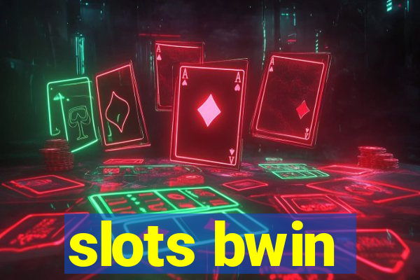 slots bwin