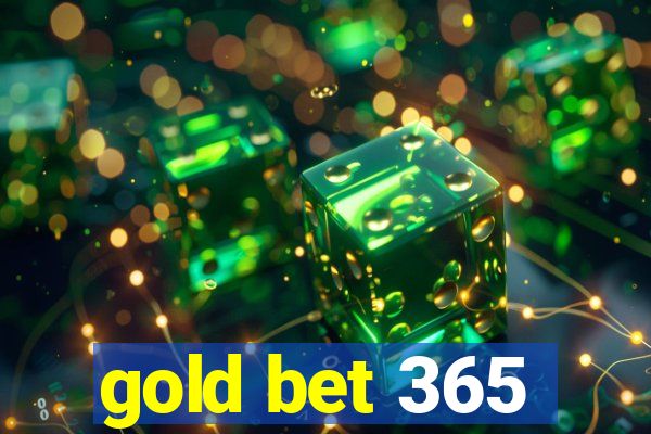 gold bet 365