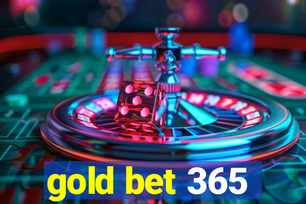 gold bet 365