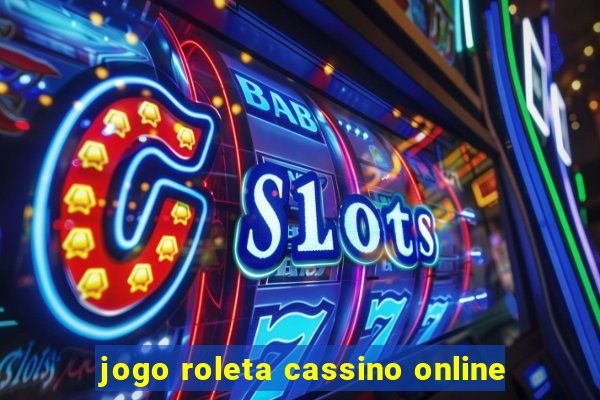 jogo roleta cassino online