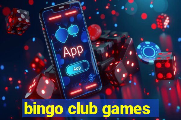 bingo club games