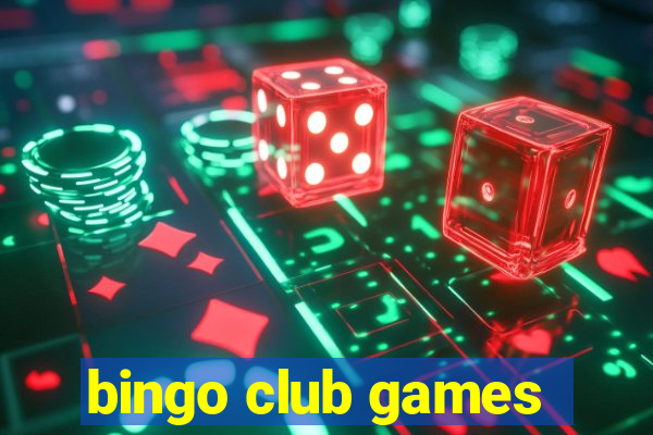 bingo club games