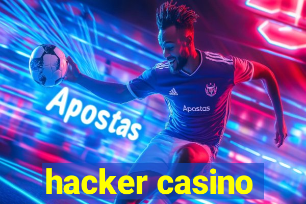 hacker casino