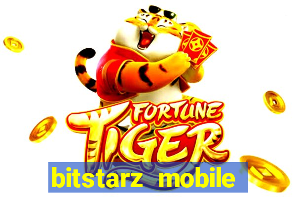 bitstarz mobile games & news