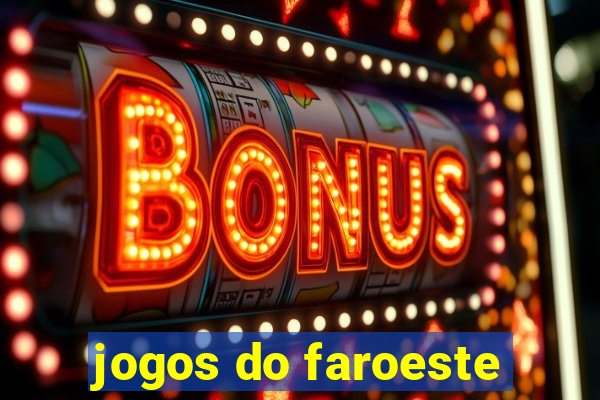 jogos do faroeste