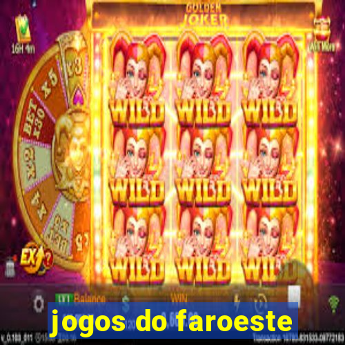 jogos do faroeste