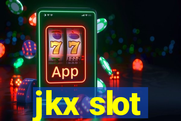 jkx slot