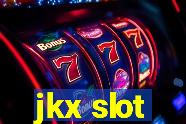 jkx slot