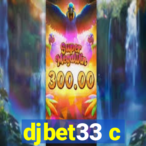 djbet33 c