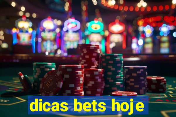 dicas bets hoje