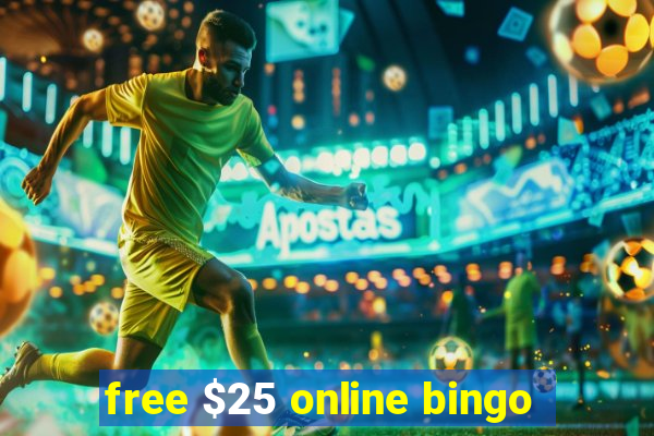 free $25 online bingo