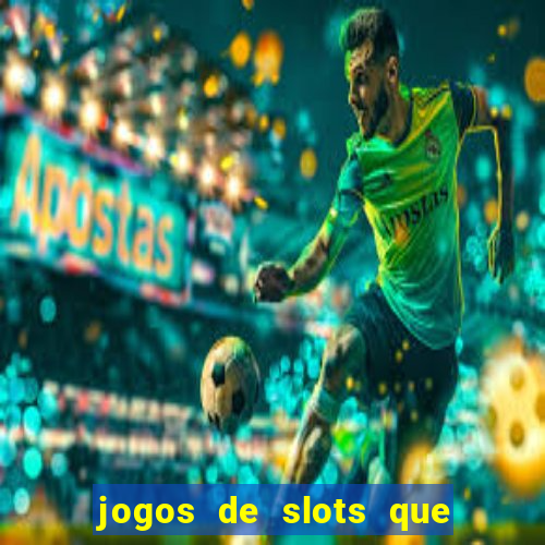 jogos de slots que dao bonus no cadastro