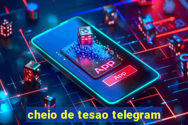 cheio de tesao telegram