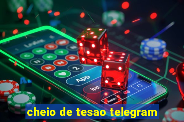 cheio de tesao telegram