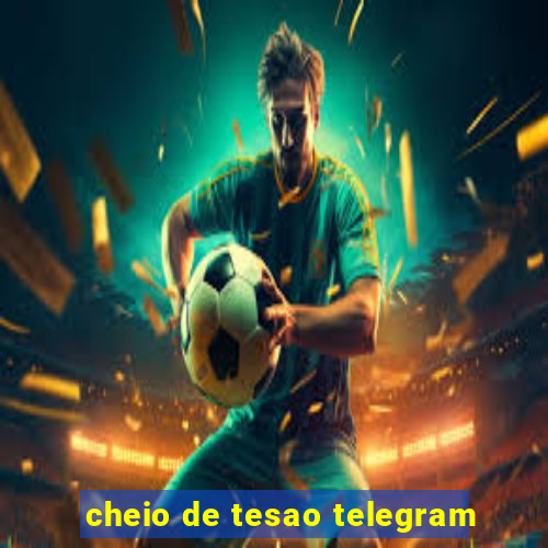 cheio de tesao telegram