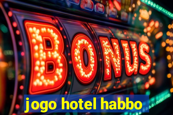 jogo hotel habbo