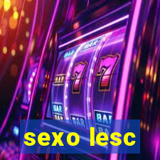 sexo lesc