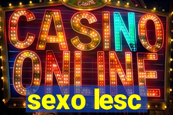 sexo lesc