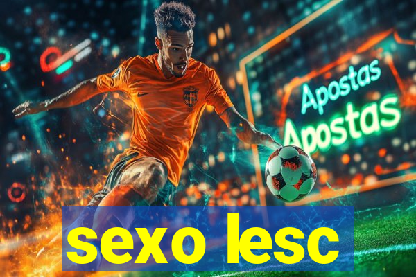 sexo lesc