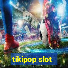 tikipop slot