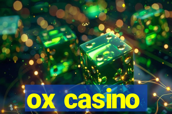 ox casino